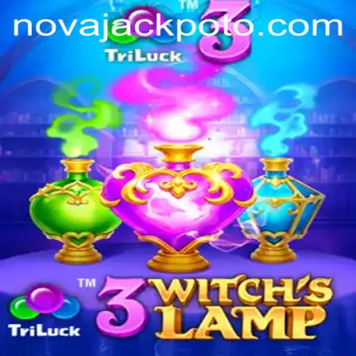 Exploring the Enchanting World of 3WitchsLamp and the Thrill of NOVA JACKPOT