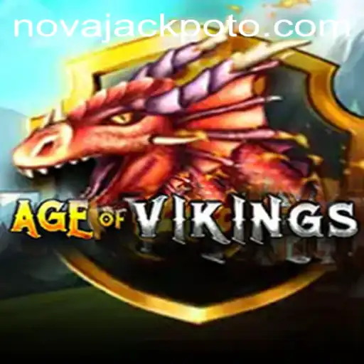 Discovering the Thrill of AgeofViking: NOVA JACKPOT Awaits
