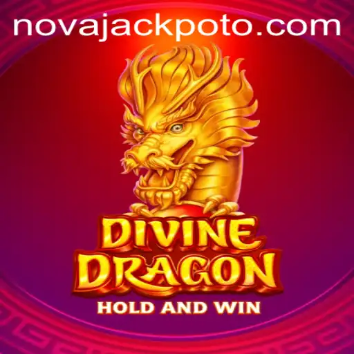 Exploring DivineDragon and the Alluring NOVA JACKPOT