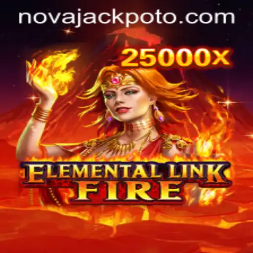 Exploring 'ElementalLinkFire': An Exciting Journey Into the Realm of NOVA JACKPOT