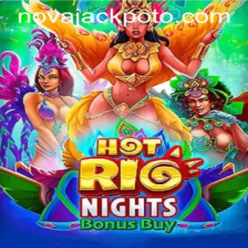 Discover the Glamour of HotRioNightsBonusBuy and Unleash the NOVA JACKPOT