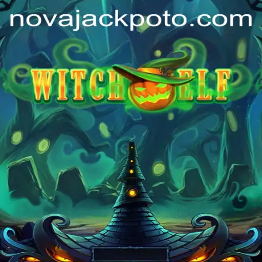 Discover the Magic of WitchElf and Unravel the Secrets of NOVA JACKPOT