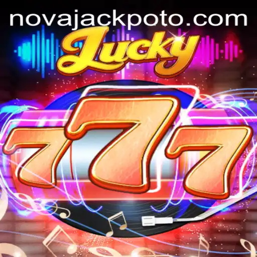 Experience the Thrill of Lucky777: Unveiling the NOVA JACKPOT