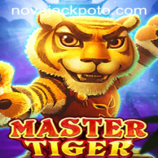 Exploring the Exciting World of MasterTiger: Unveiling the NOVA JACKPOT