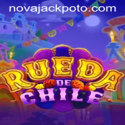 RuedaDeChile: Exploring the Exciting World of the NOVA JACKPOT